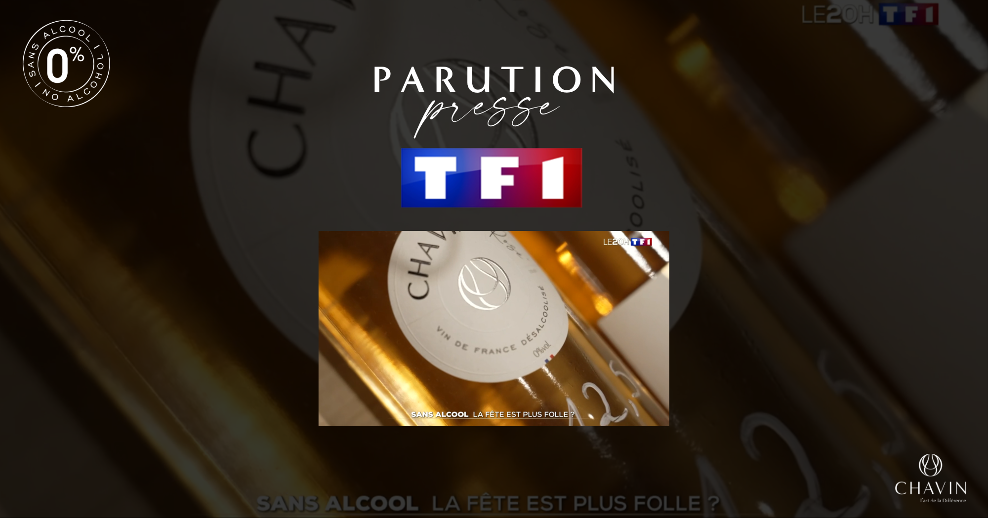 Chavin - Les cuvées sans alcool Chavin à l’honneur sur le JT de 20h de TF1