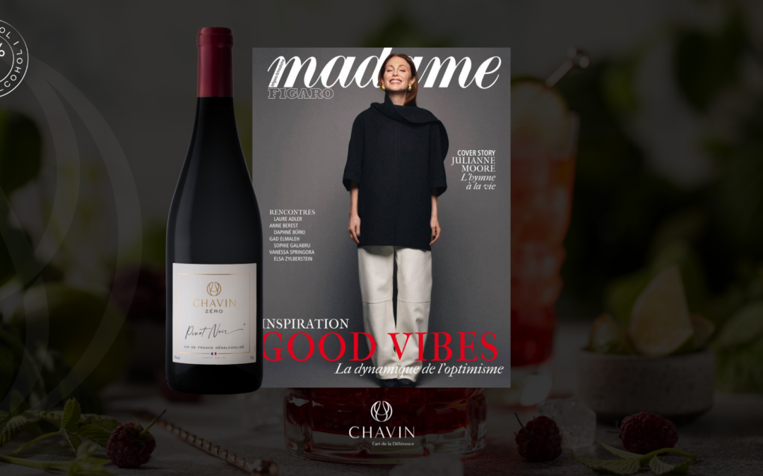 Dry January et épicurisme moderne : Chavin à l&rsquo;honneur dans Madame Figaro