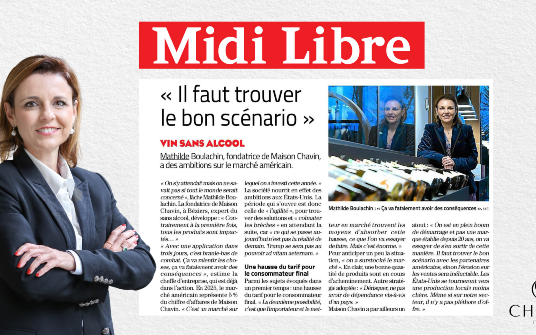 Dans la presse ce matin : Maison CHAVIN face aux enjeux de l’export vers les États-Unis