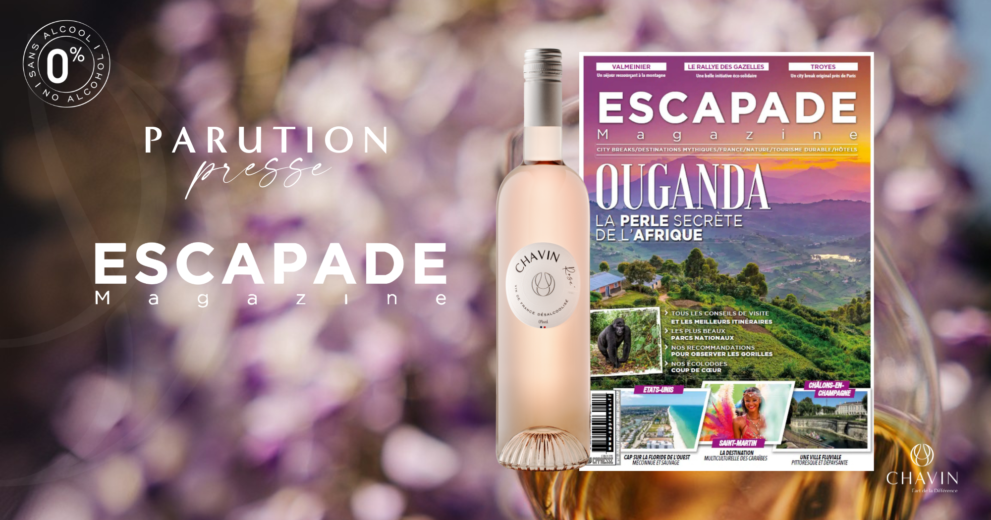 Chavin - CHAVIN ZERO Rosé Vin De France Désalcoolisé dans le magazine ESCAPADE