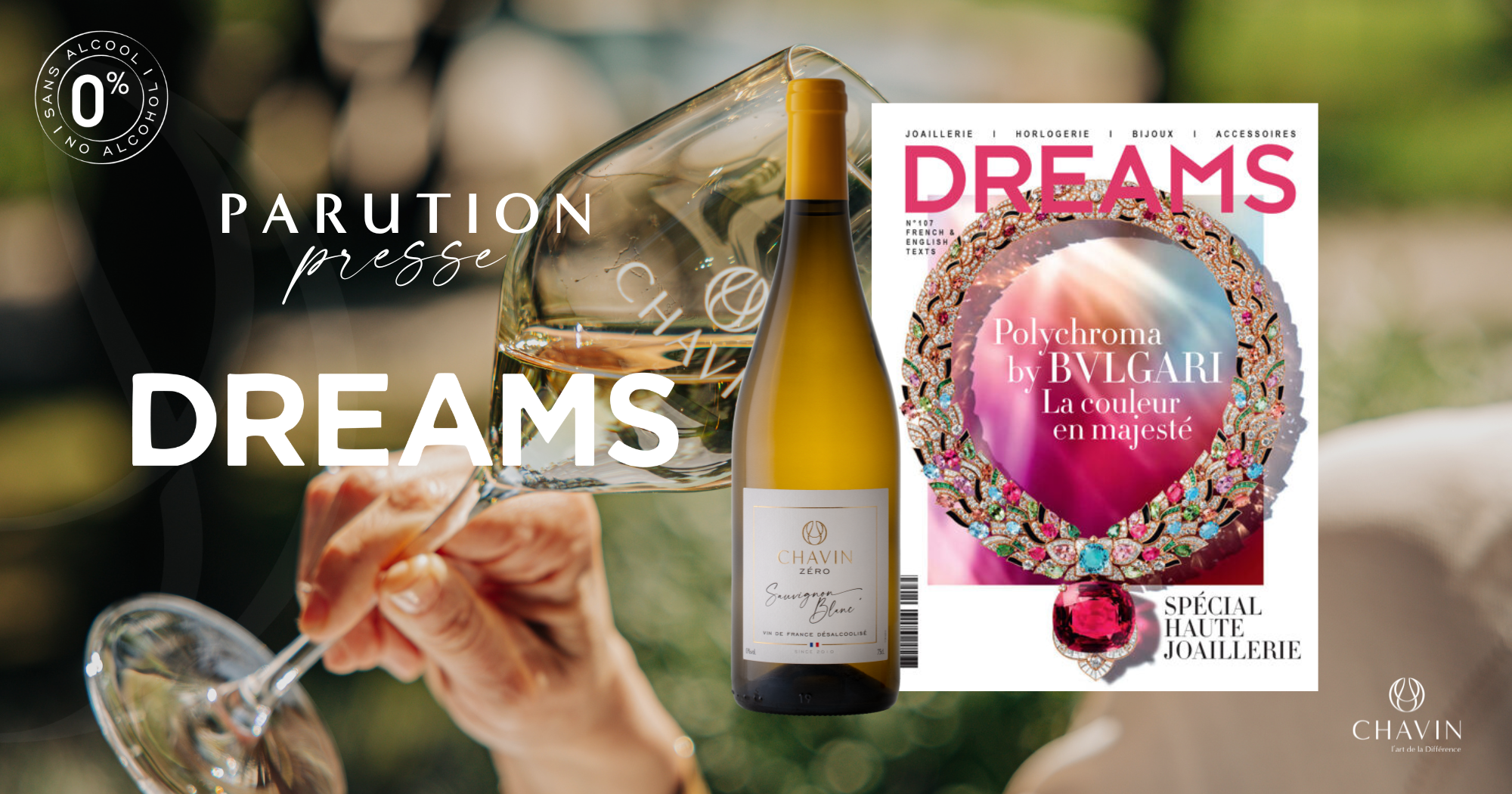 Chavin - Chavin Zéro Sauvignon Blanc Vin de France à l’honneur chez Dreams