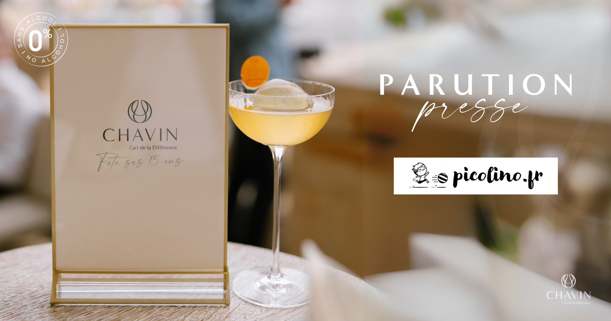 Chavin - Parution presse : Maison Chavin réinvente le vin désalcoolisé selon Picolino.fr