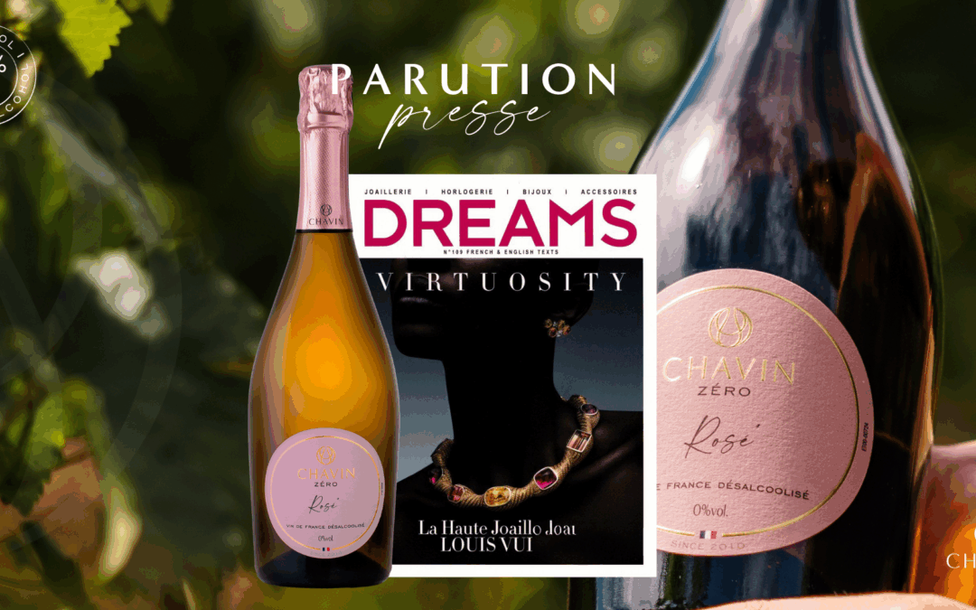 Chavin Zéro Rosé Effervescent à l’honneur dans Dreams Magazine