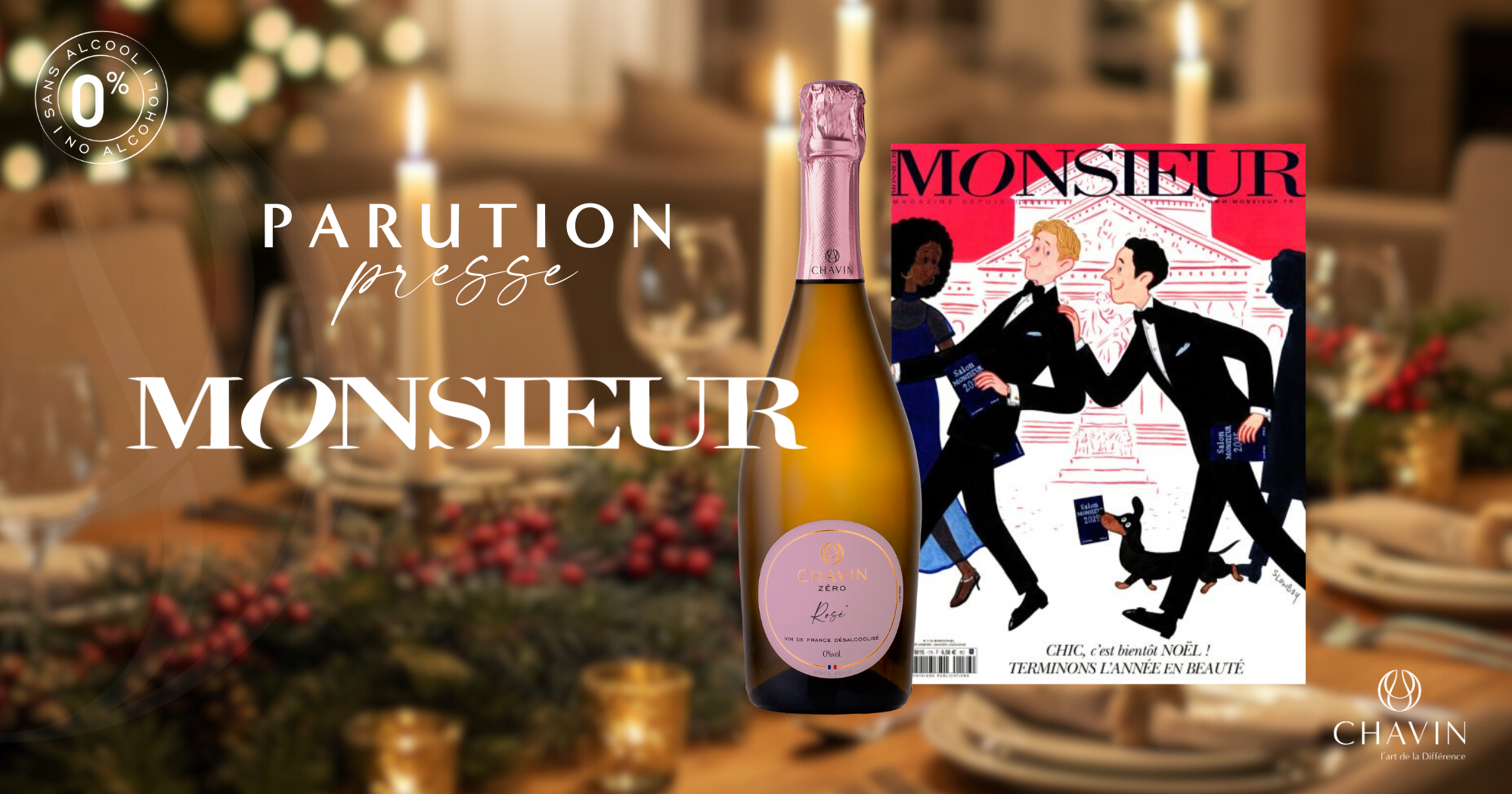 Chavin - CHAVIN ZÉRO Rosé Effervescent sélectionné par le magazine MONSIEUR